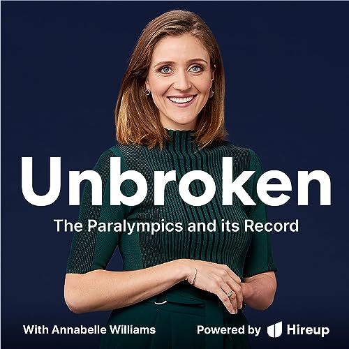 Unbroken: The Paralympics and its record by Annabelle Williams