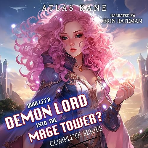 Who Let a Demon Lord into the Mage Tower: Complete Series