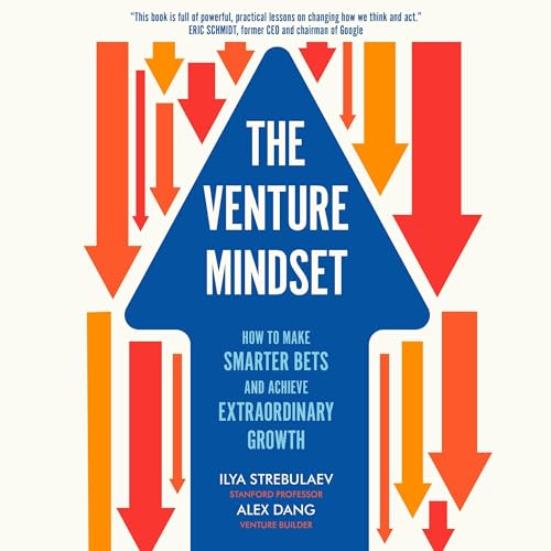 The Venture Mindset by Ilya Strebulaev