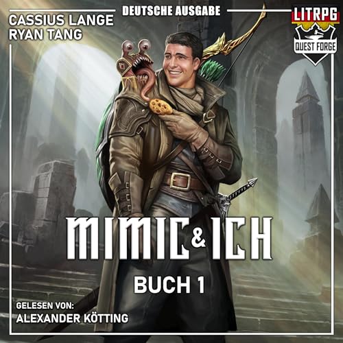 Mimic & Ich: Ein LitRPG Abenteuer [Mimic & Me: A LitRPG Adventure]
