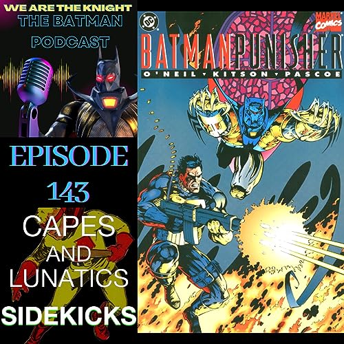 We Are The Knight Ep #143: Batman #505 & Batman/Punisher - Lake of Fire by Unknown