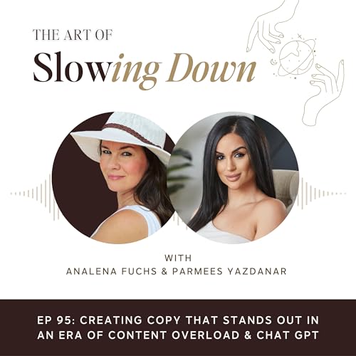 Ep 95: Creating copy that stands out in an era of content overload & Chat GPT with Parmees Yazdanar (1/3 ManiGen) by Unknown