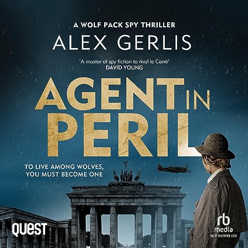 Agent in Peril by Alex Gerlis