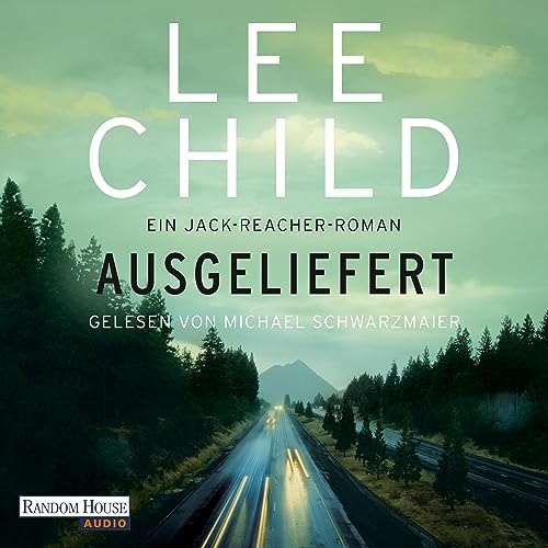 Ausgeliefert by Lee Child