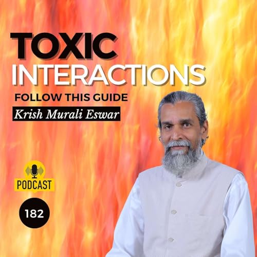 182 Toxic Interactions? - Follow Kundalini Yoga Guide To Handle Difficult People by Unknown