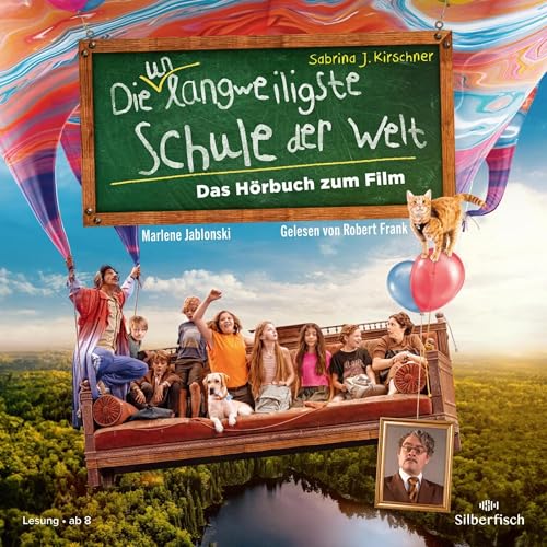 Die unlangweiligste Schule der Welt 1. Das Hörbuch zum Film