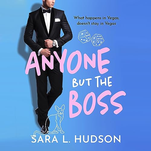 Anyone But the Boss by Sara L. Hudson