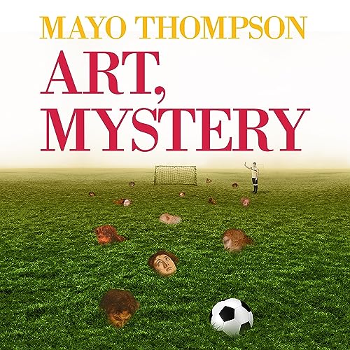 Art, Mystery by Mayo Thompson
