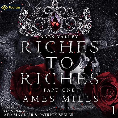 Riches to Riches: Part One