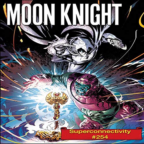 Loki #3, Moon Knight Annual #1: Superconnectivity Episode #254 by Unknown