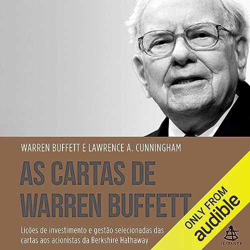 As Cartas de Warren Buffett [The Essays of Warren Buffett] by Lawrence Cunningham