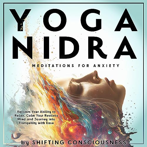 Yoga Nidra Meditations for Anxiety