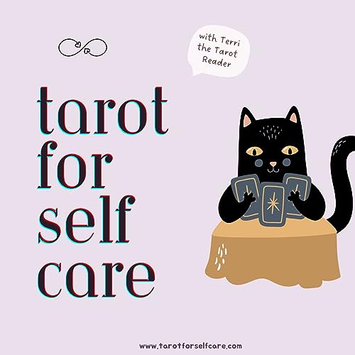 Tarot for Self Care by Terri the Tarot Reader