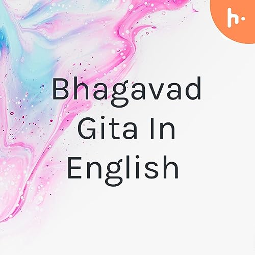 Bhagavad Gita In English by Adrija Choudhury