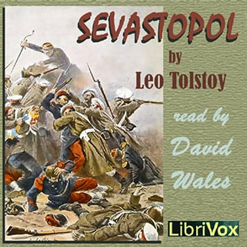 Sevastopol by Leo Tolstoy (1828 - 1910)