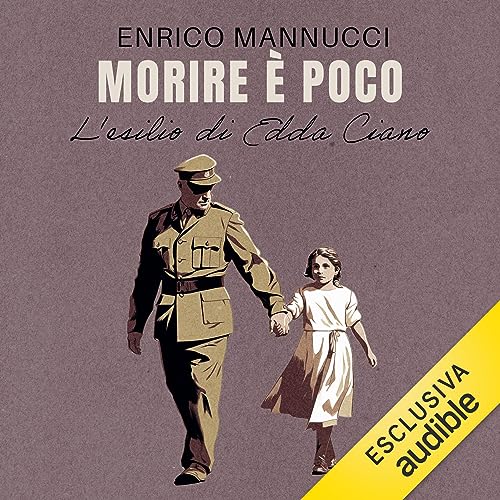 Morire è poco by Enrico Mannucci