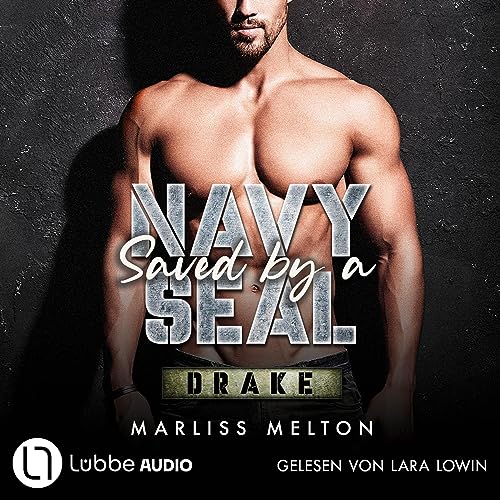 Saved by a Navy SEAL - Drake (German edition)