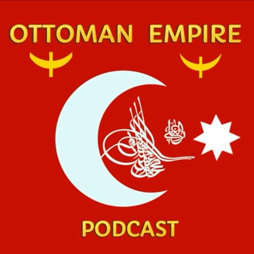 Ottoman Empire Podcast by Frank 