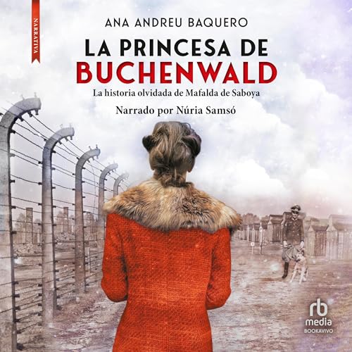 La princesa de Buchenwald by Ana Andreu Baquero