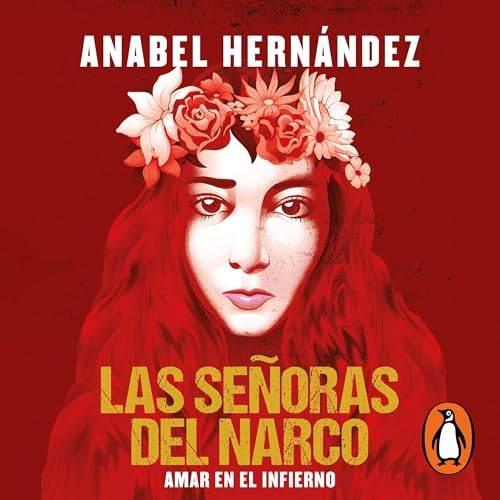 Las señoras del narco [The Women of Narcoland]