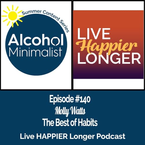 Summer Content Series SPECIAL EDITION: Live HAPPIER Longer Best of Habits by Unknown