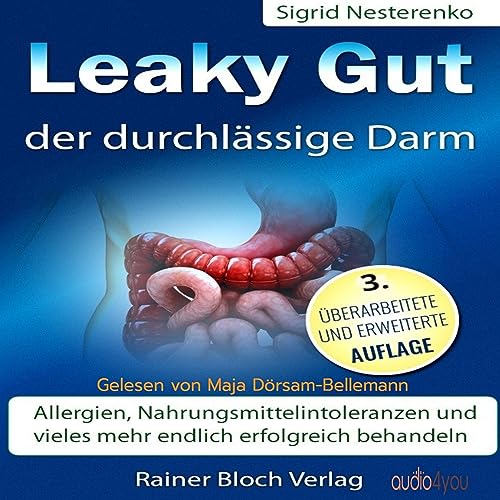 Leaky Gut - Der durchlässige Darm