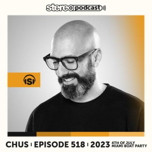 Miami Boat Party, Stereo Productions Podcast 518 by CHUS by Unknown