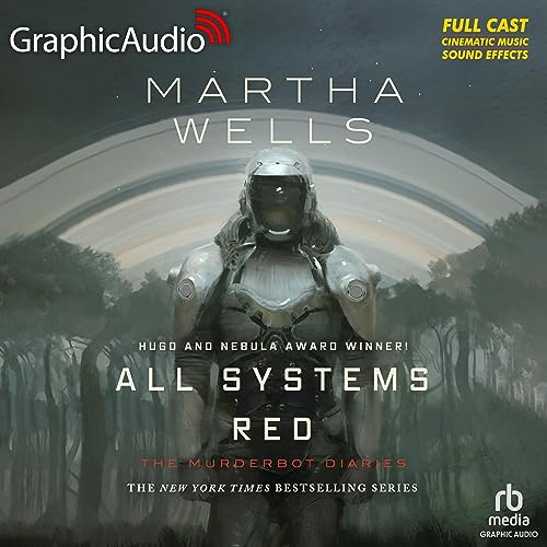 All Systems Red (Dramatized Adaptation)
