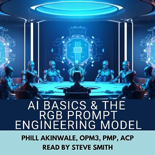 AI Basics and the RGB Prompt Engineering Model