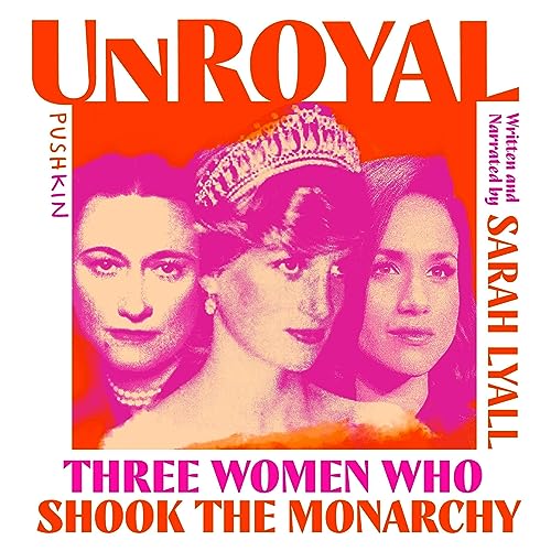 Unroyal by Sarah Lyall