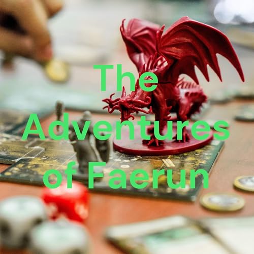 The Adventures of Faerun by The Warlock Media