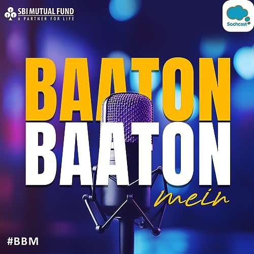 Baaton Baaton Mein by SBI Mutual Fund by SBI Mutual Fund 