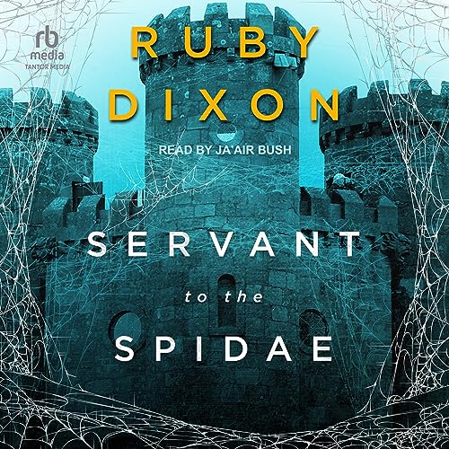 Servant To The Spidae by Ruby Dixon