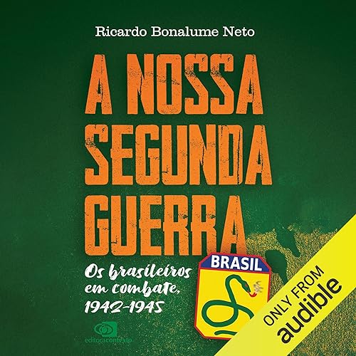 A Nossa Segunda Guerra [Our World War II]