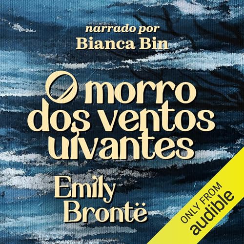 O Morro dos Ventos Uivantes [Wuthering Heights]