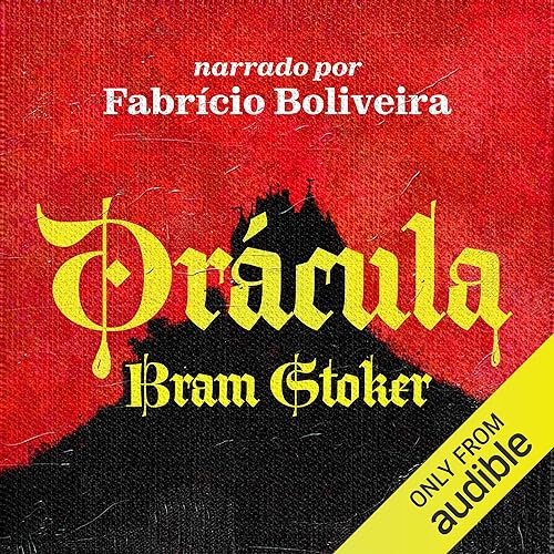 Drácula [Dracula] by Bram Stoker
