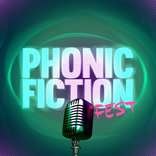 Phonic Fiction Fest by Cole Weavers