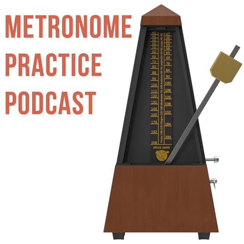 Metronome Practice Podcast