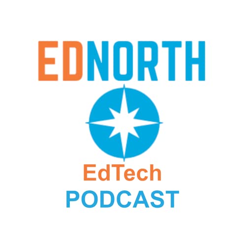 The EdNorth EdTech Podcast