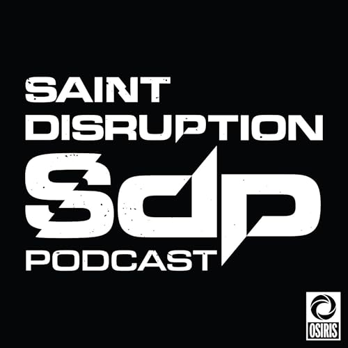 the Saint Disruption Podcast