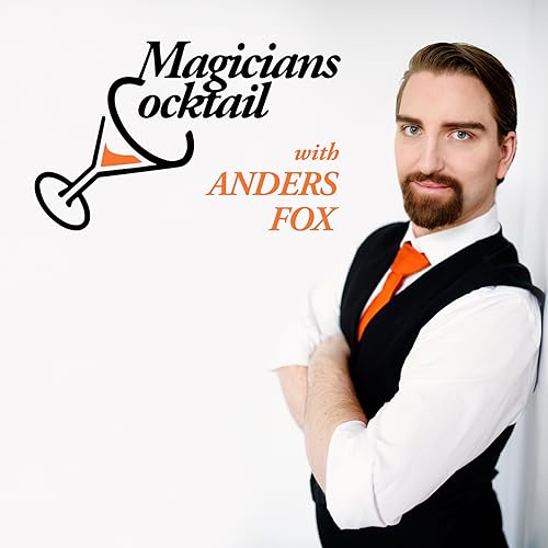 Magicians Cocktail Podcast by Anders Fox