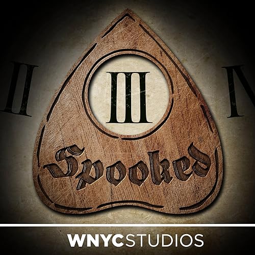 Snap Judgment Presents: Spooked