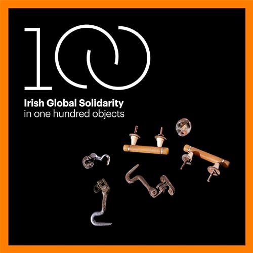 Irish Global Solidarity in 100 Objects by developmenteducation.ie