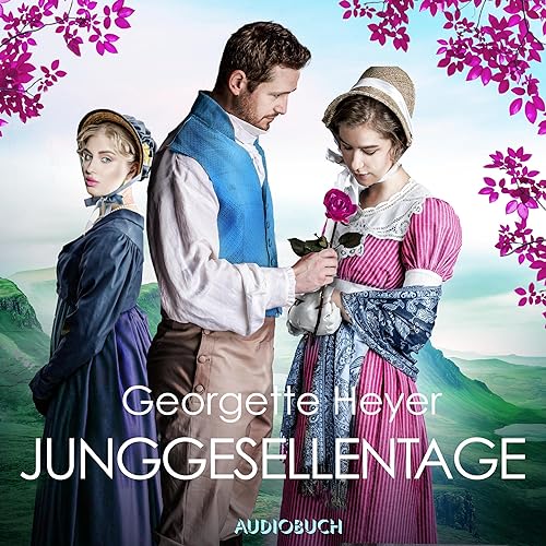 Junggesellentage by Georgette Heyer