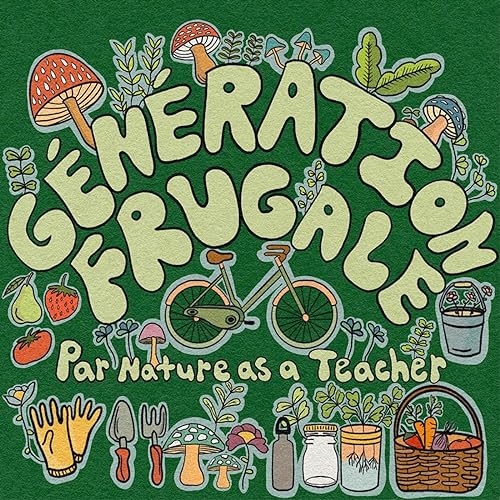 Génération Frugale by Nature as a Teacher