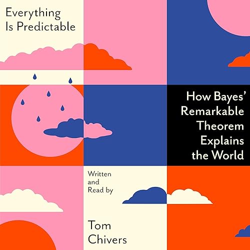 Everything Is Predictable by Tom Chivers