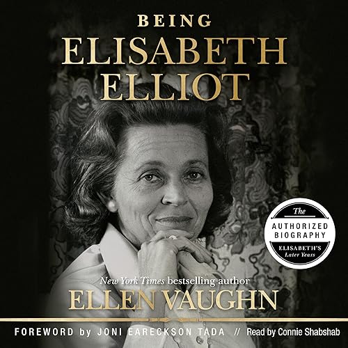 Being Elisabeth Elliot