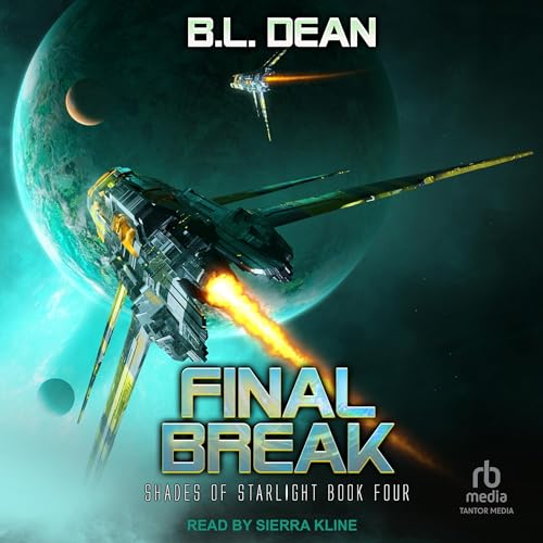 Final Break by B. L. Dean
