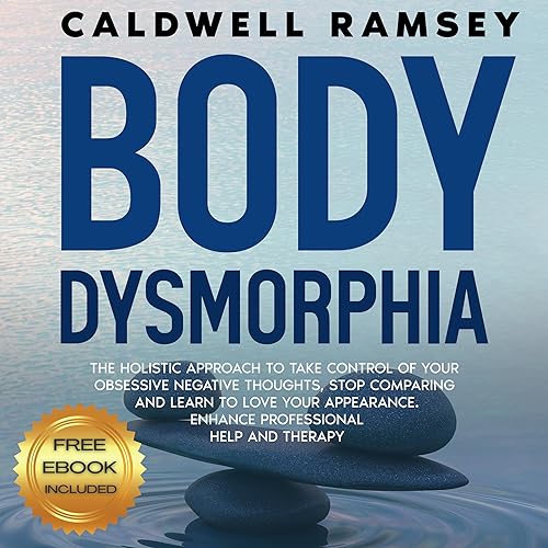 Body Dysmorphia by Caldwell Ramsey