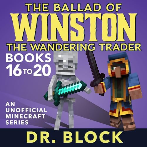 The Ballad of Winston the Wandering Trader, Books 16-20